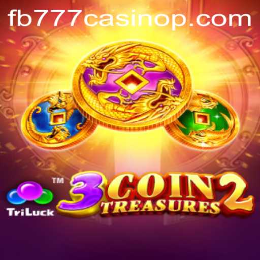 3CoinTreasures2: A Riveting Adventure Awaits at fb777 Casino