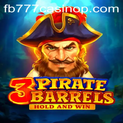 Dive into Adventure with 3PirateBarrels at fb777 Casino