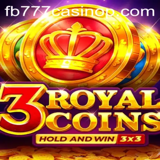 Discovering 3royalcoins at fb777 Casino: A New Era of Gaming
