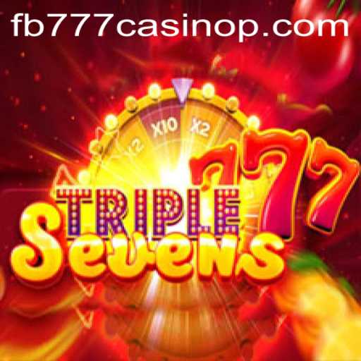 Exploring the Exciting World of 777TripleSeven at FB777 Casino