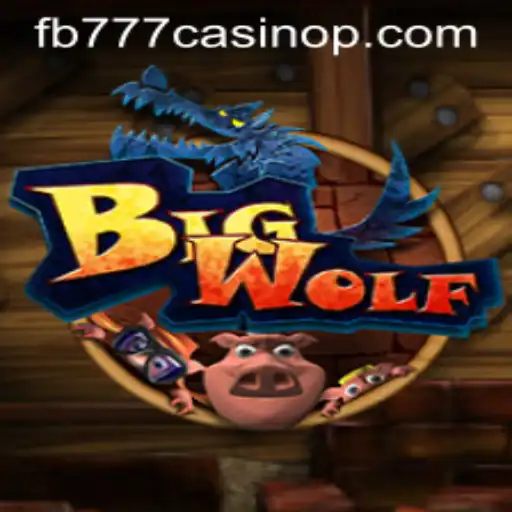 Exploring BigWolf: A Howl of Excitement in the World of FB777 Casino