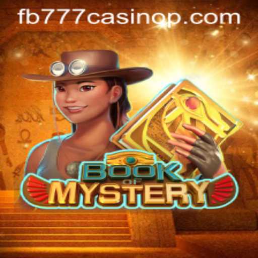Discover the Thrilling World of BookofMystery at FB777 Casino