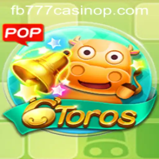 Exploring the Excitement of 6Toros and Its Connection to fb777 Casino