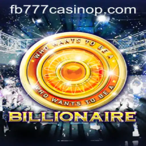 Unveiling the Excitement of Billionaire at FB777 Casino