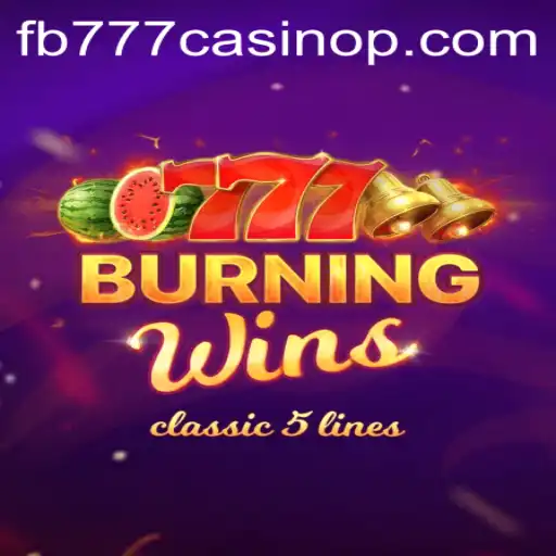 Burning Wins: A Classic Casino Experience at fb777 Casino