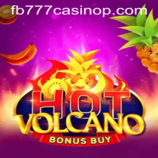 Discover the Thrilling World of HotVolcanoBonusBuy at FB777 Casino
