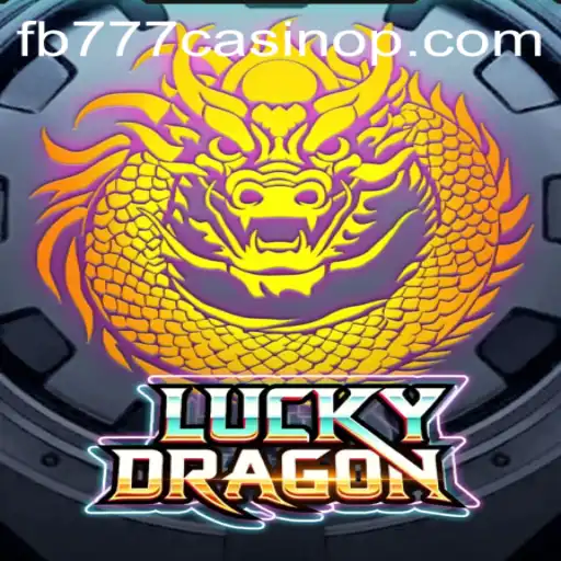 Unveiling LuckyDragon: A Thrilling Casino Adventure at fb777 Casino