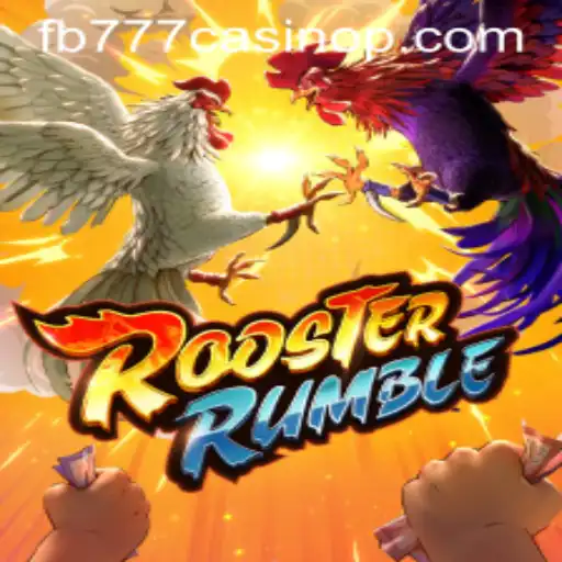 Exploring the Thrills of RoosterRumble at FB777 Casino