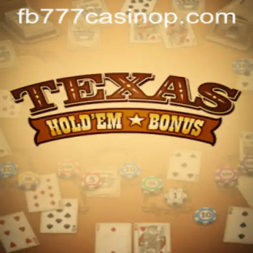 Exploring the Exciting World of Texas Holdem Bonus at fb777 Casino