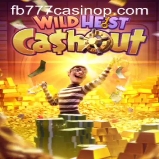 Exploring the Thrills of WildHeistCashout at FB777 Casino