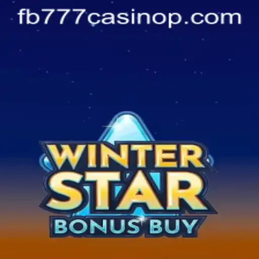 Discover the Excitement of WinterStarBonusBuy at FB777 Casino