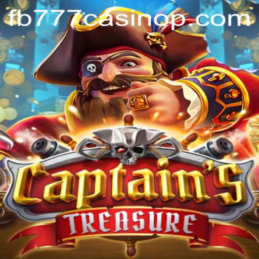 Exploring CaptainssTreasure at FB777 Casino