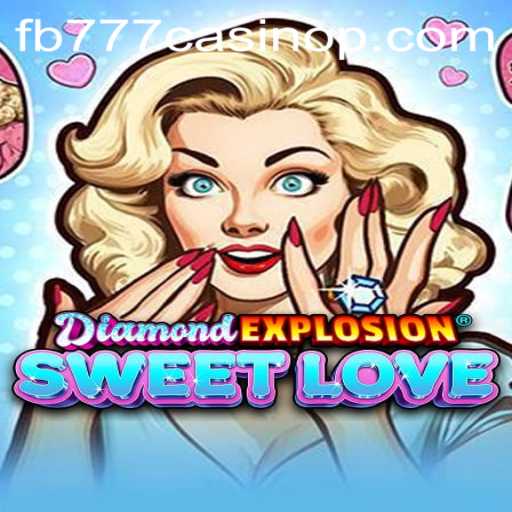 Unveiling DiamondExplosionSweetLove: A Dazzling Casino Adventure