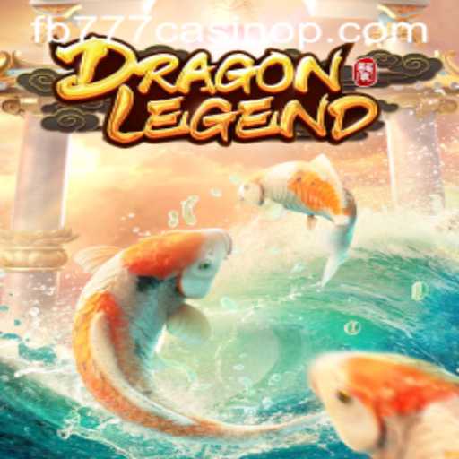 Discover the Thrilling World of DragonLegend at fb777 Casino
