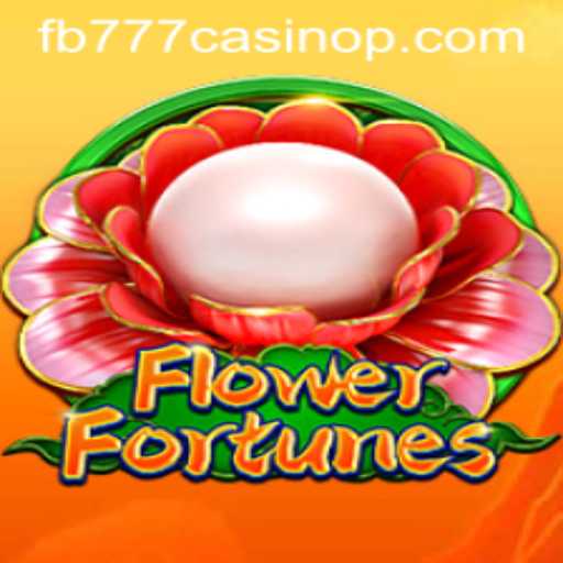 Exploring the Enchanting World of FlowerFortunes at FB777 Casino