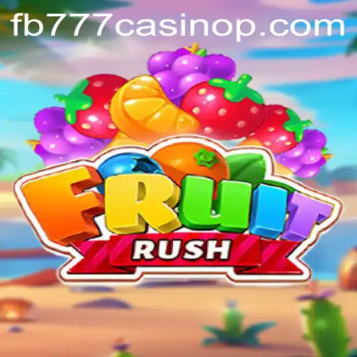 Discover the Exciting World of FruitRush at FB777 Casino