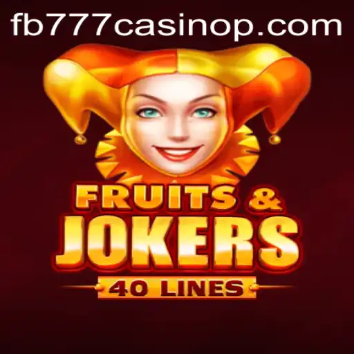 Exploring the Vibrant World of FruitsAndJokers40 at FB777 Casino