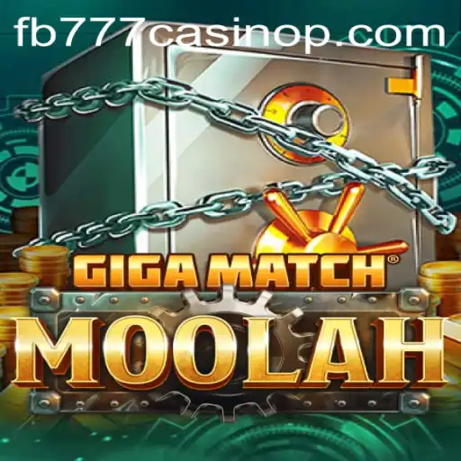 Exploring the Thrills of GigaMatchMoolah: A Top Choice at fb777 Casino