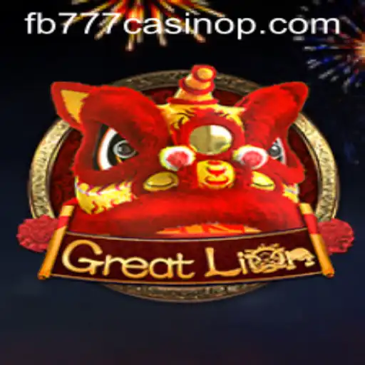 Discover the Thrills of GreatLion in the World of FB777 Casino