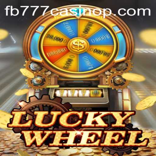 Discover the Exciting World of LuckyWheel at FB777 Casino