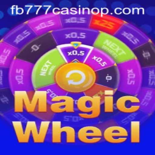 Explore the Exciting World of MagicWheel at FB777 Casino