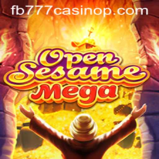 Discover the Exciting World of OPENSESAMEMEGA: A Casino Adventure with fb777