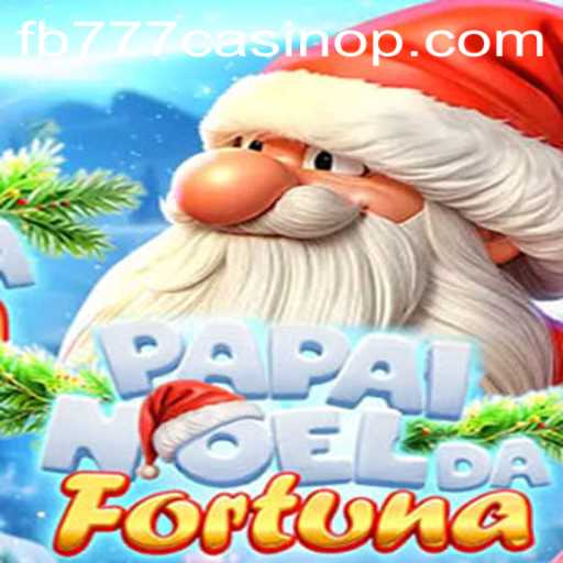 PapaiNoeldaFortuna: A Festive Casino Adventure with FB777 Casino