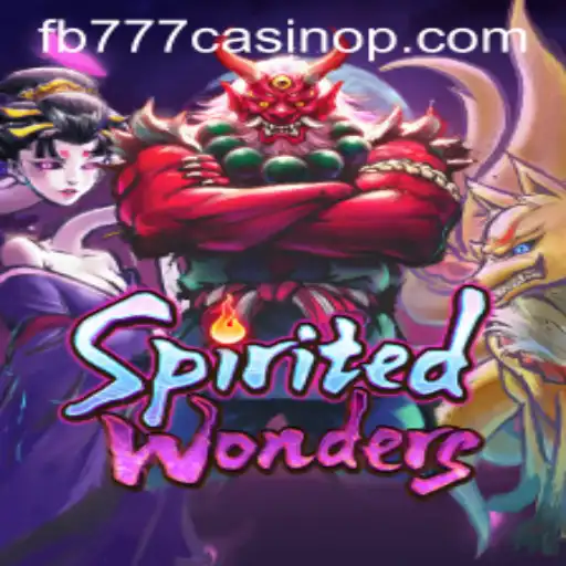 Exploring SpiritedWonders: A Magical Journey into FB777 Casino