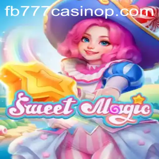 SweetMagic: The Enchanting Experience at fb777 Casino