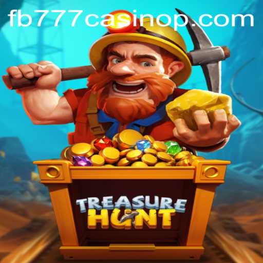 Discover the Exciting World of TreasureHunt at FB777 Casino